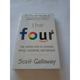  The Four: The Hidden Dna Of Amazon, Apple, Facebook, And Google - Scott Galoway(novo/ingles)